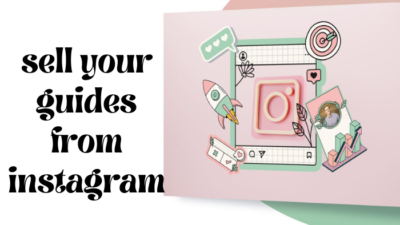 sell your guides from instagram