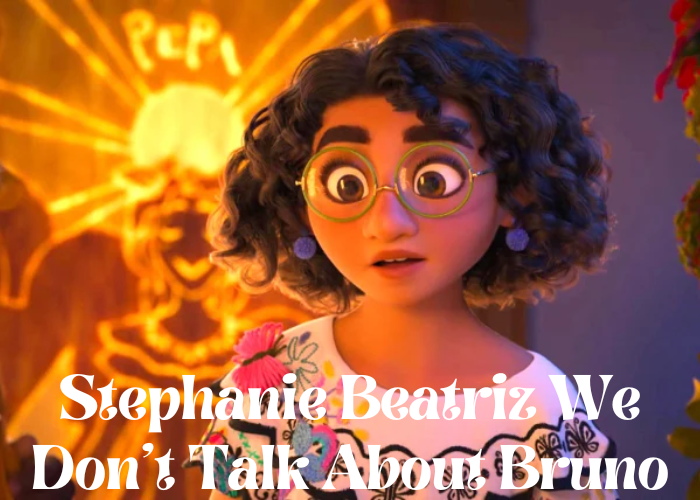 stephanie beatriz we don t talk about bruno movie