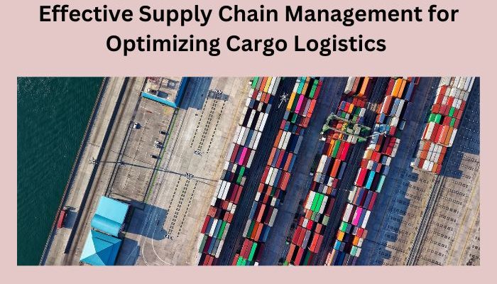 Effective Supply Chain Management